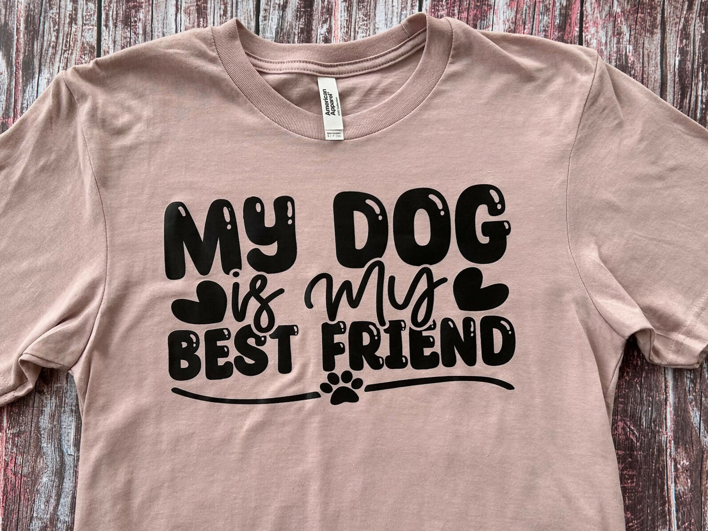 My Best Friend Dog shirt