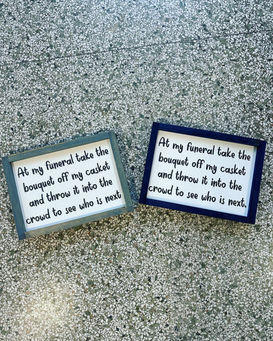 Funny Funeral Sign