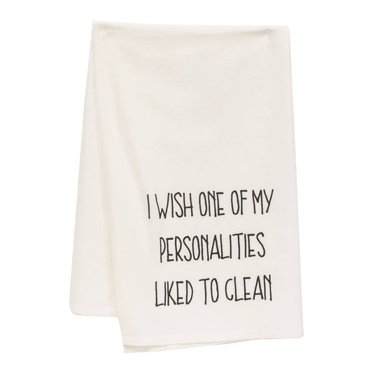 I Wish One Of My Personalities Liked To Clean Dish Towel