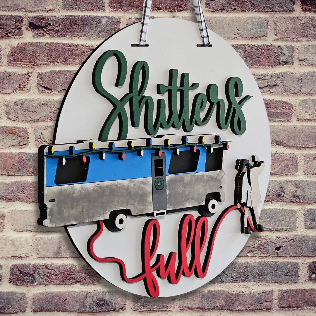 Shitter's Full 12" Door Hanger