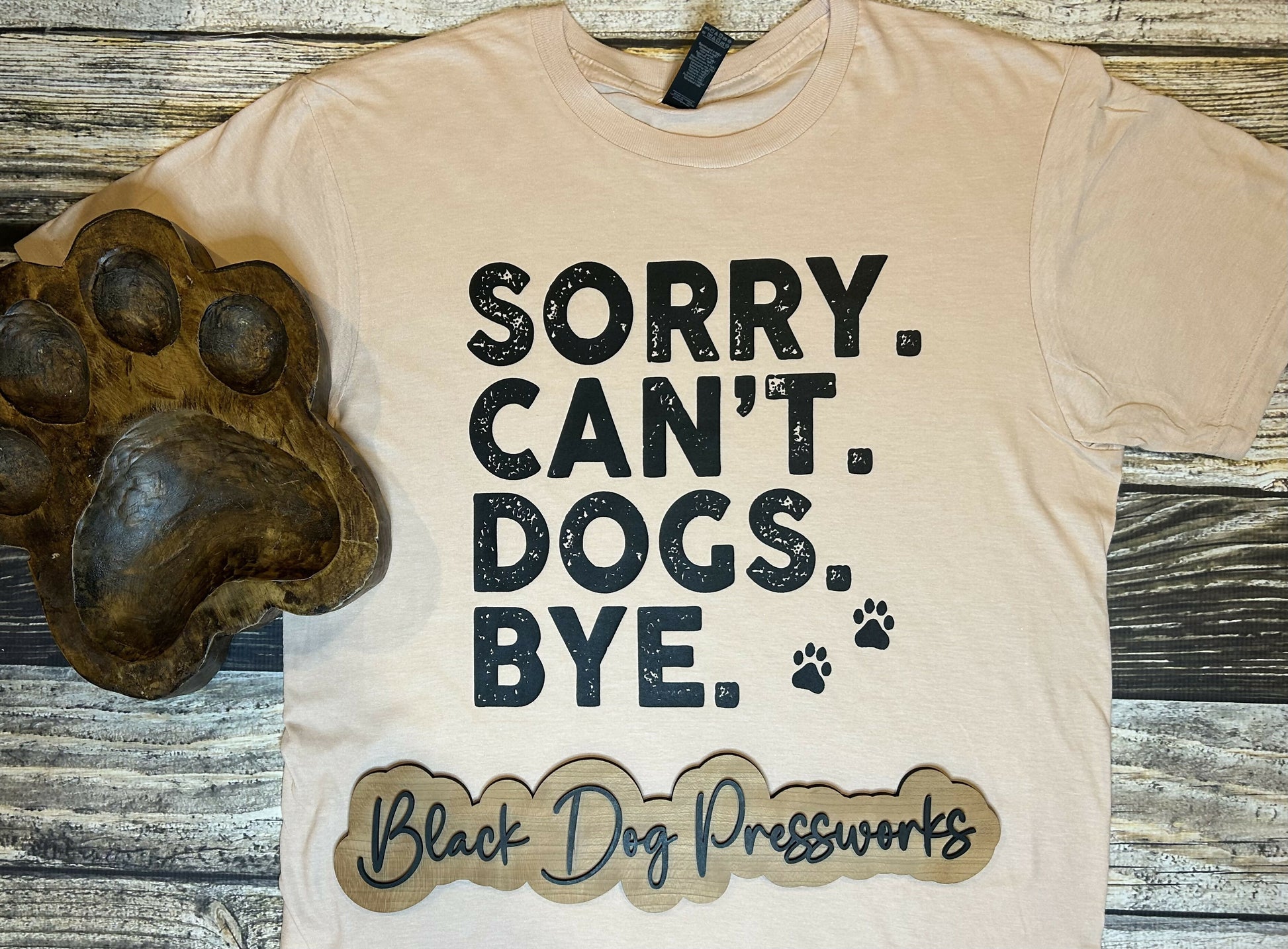 DogshirtSorryCan'tDogsBye