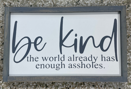 Be Kind