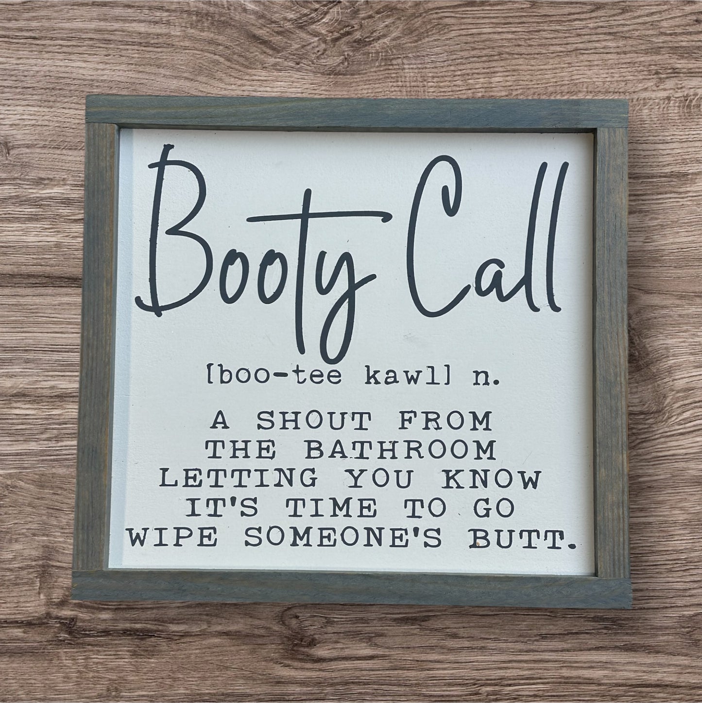 Booty Call Sign