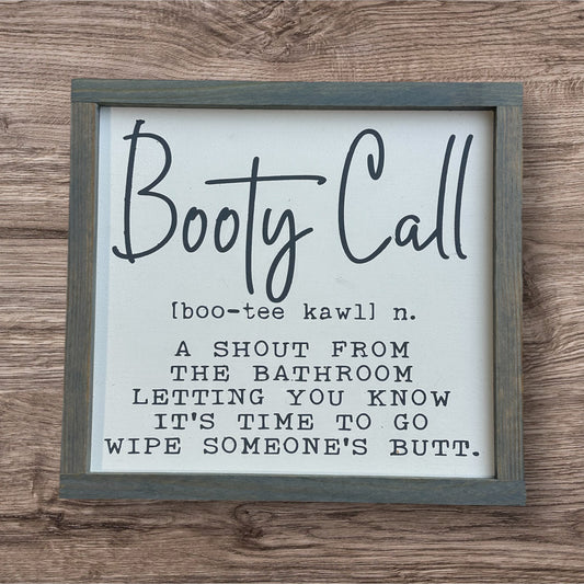 Booty Call Sign