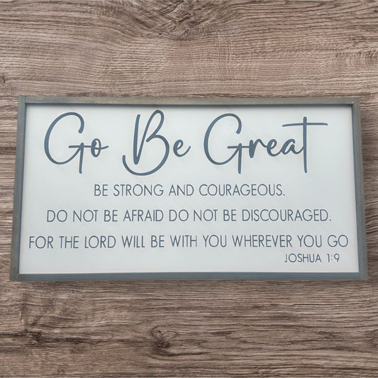 Go Be Great Sign