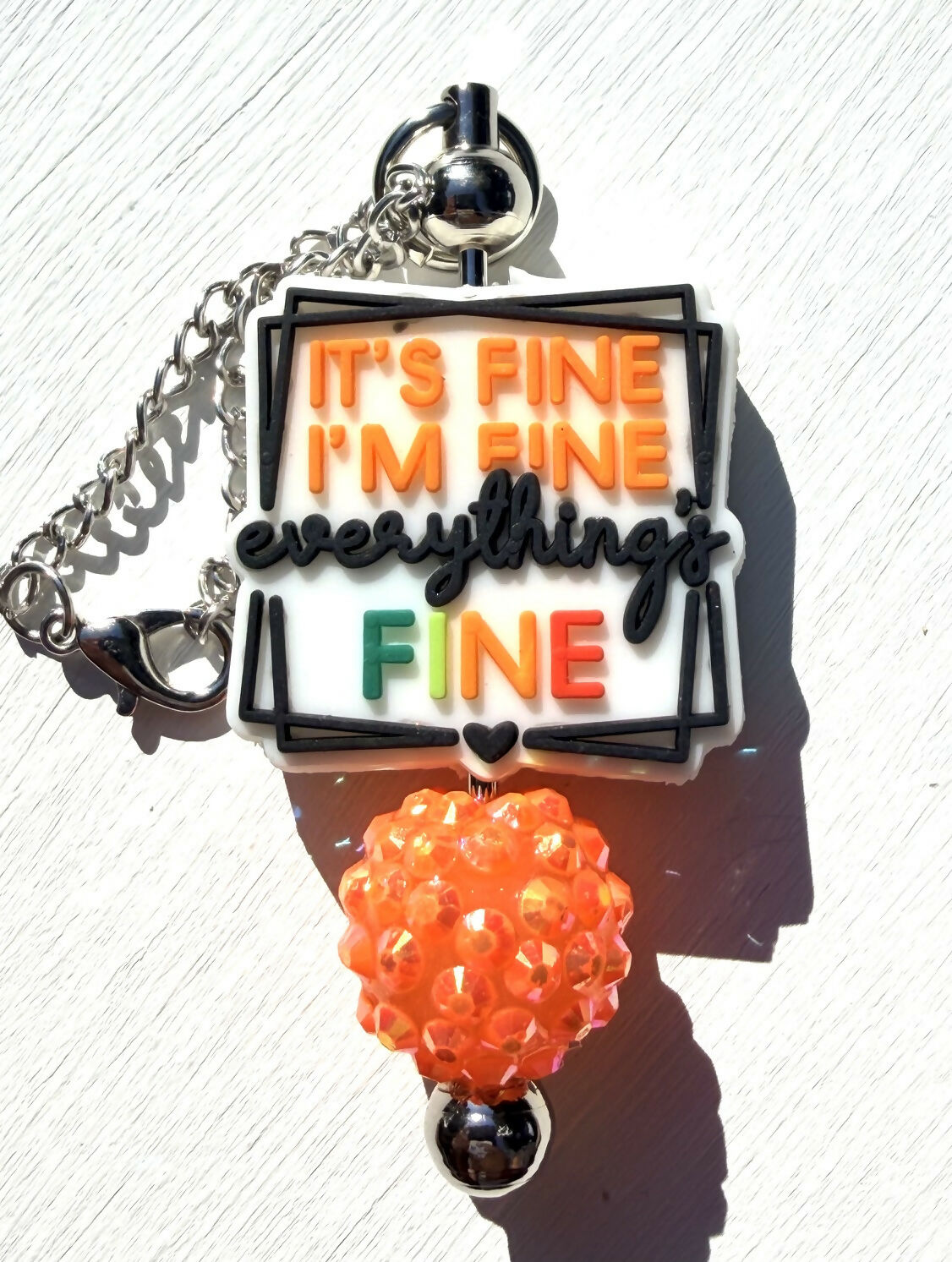 It's Fine Tumbler/Bag Charm