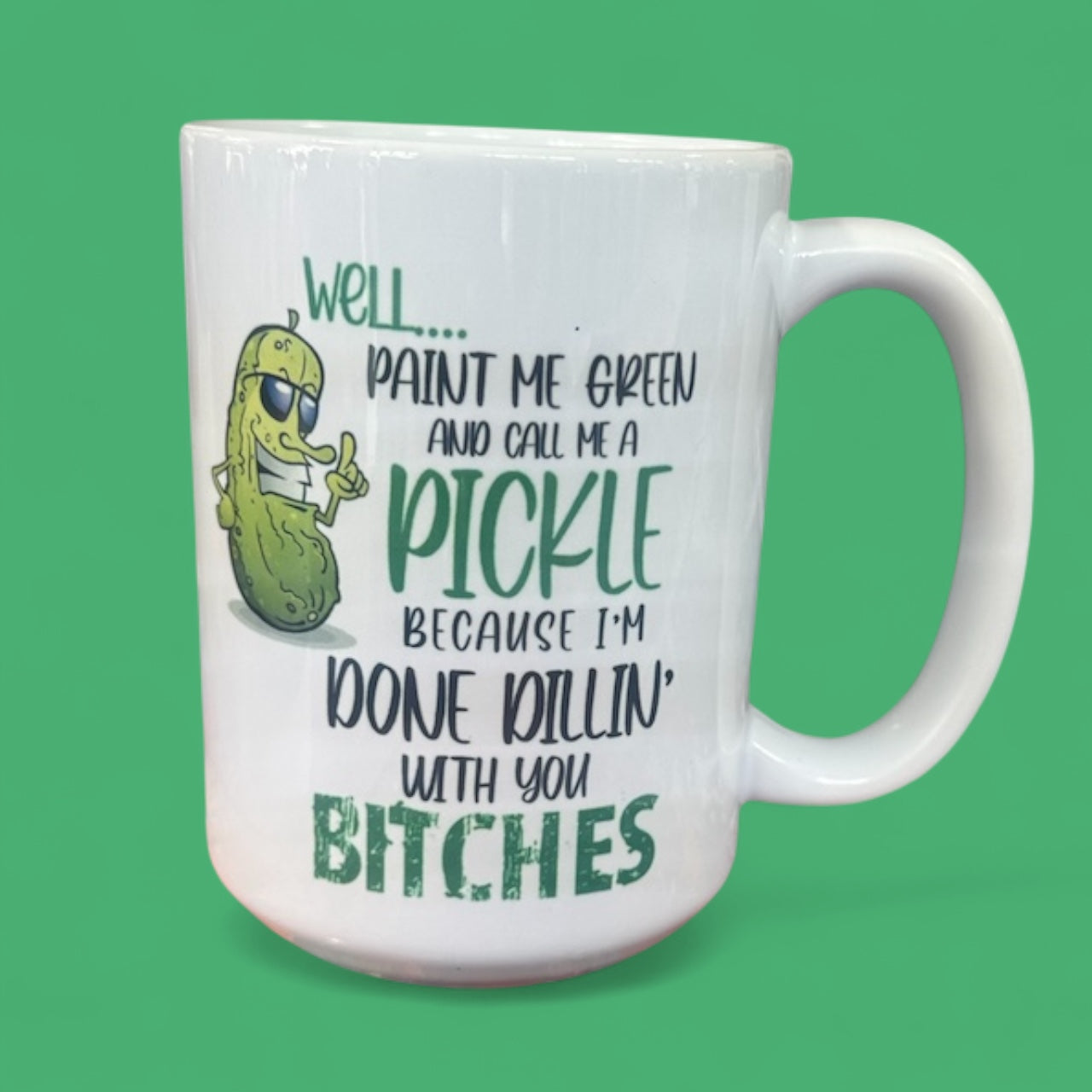 Done Dillin’ Mug
