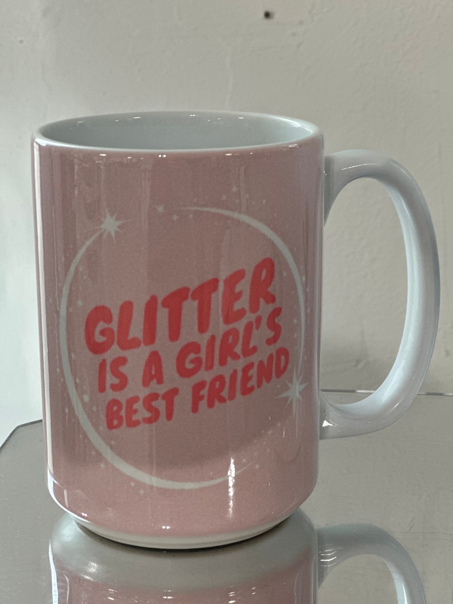 Glitter Is A Girls Best friend