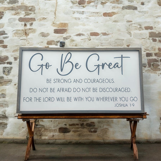 Go Be Great Sign
