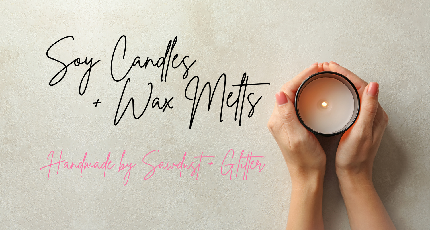 Sawdust and Glitter Soy Candles and Wax Melts