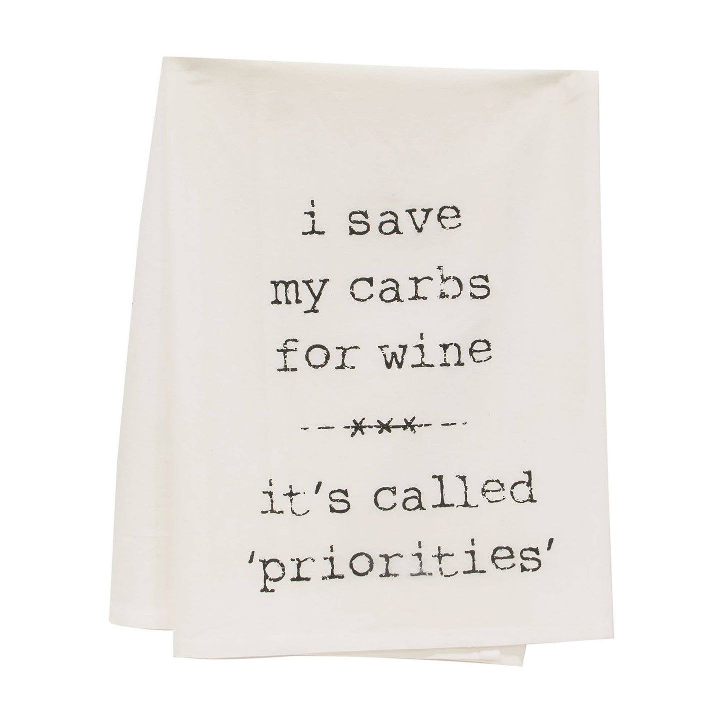 I Save My Carbs For Wine Towel