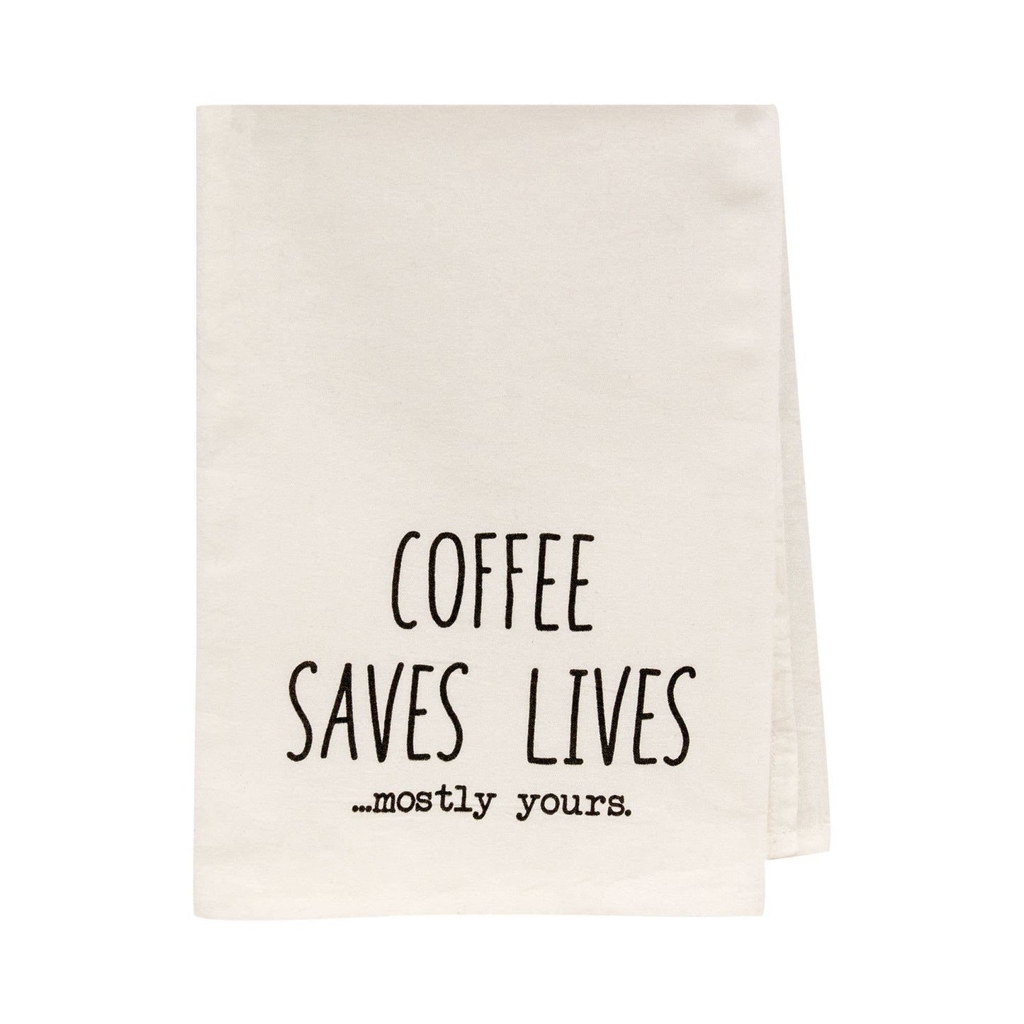 Coffee Saves Lives Dish Towel