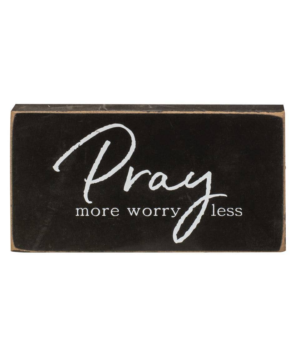 Pray More, Worry Less Wooden Block, 3 Assorted