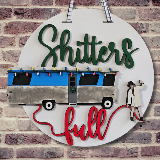 Shitter's Full 12" Door Hanger