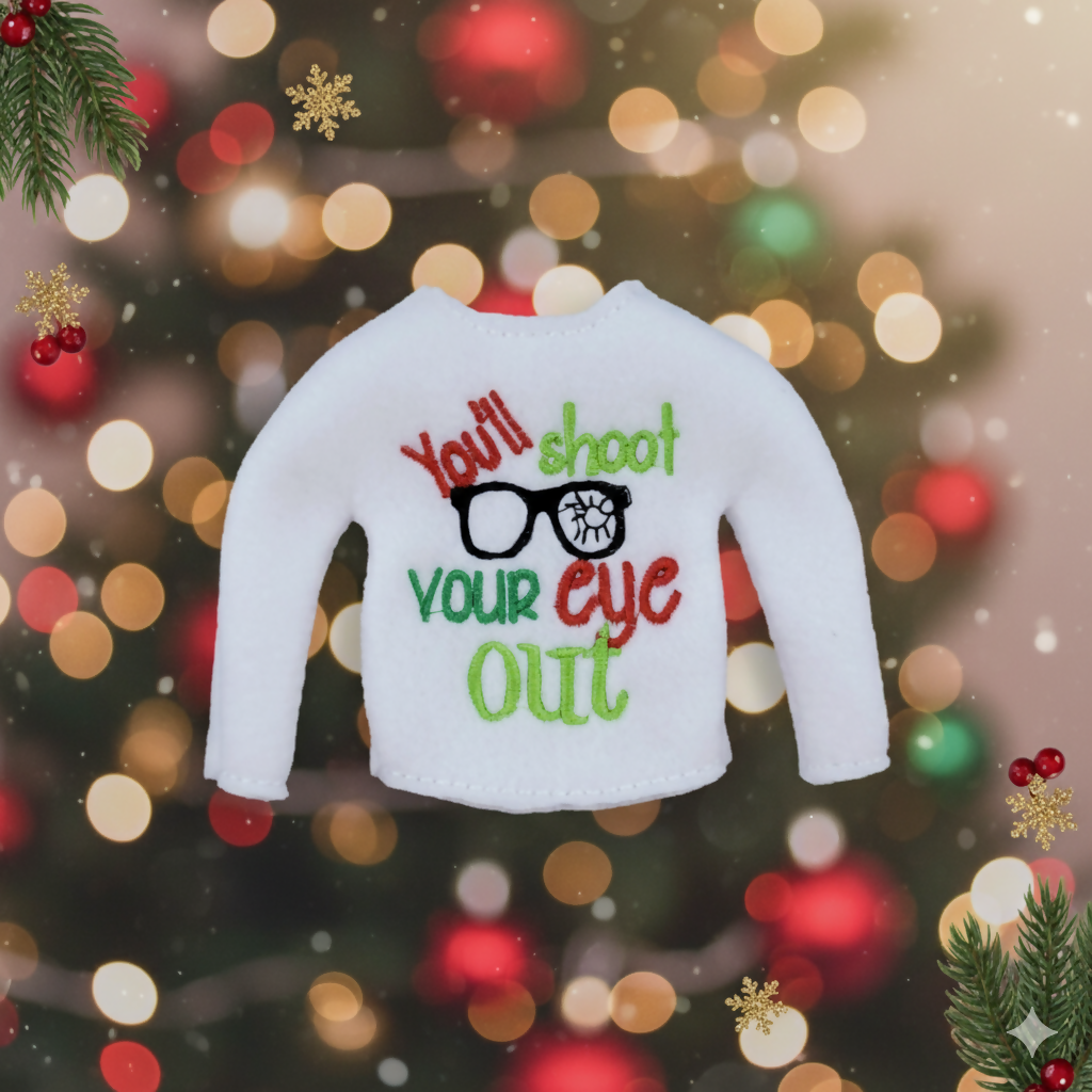 You'll Shoot Your Eye Out Christmas Story Elf Sweater