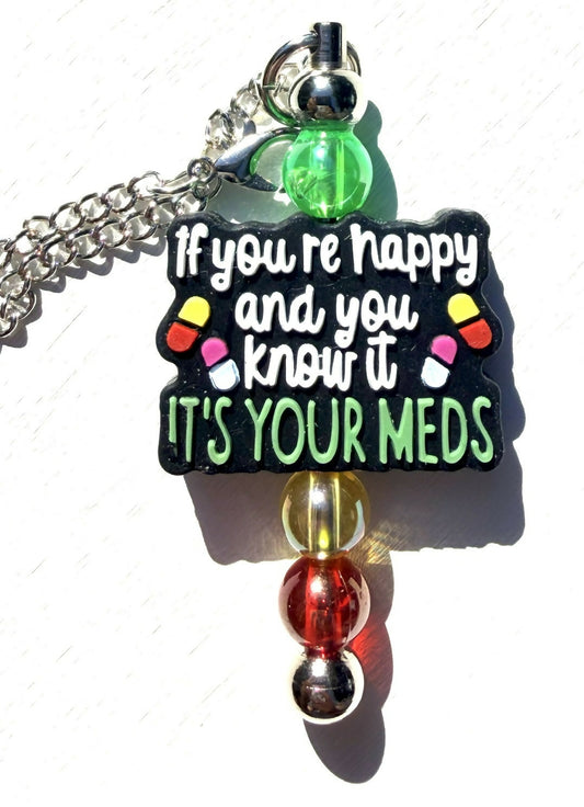 It's Your Meds Tumbler/Bag Charm