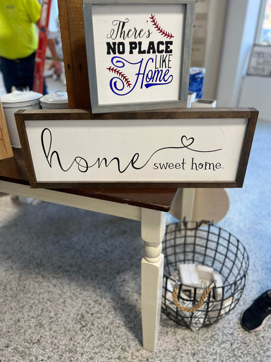 home sweet home Sign