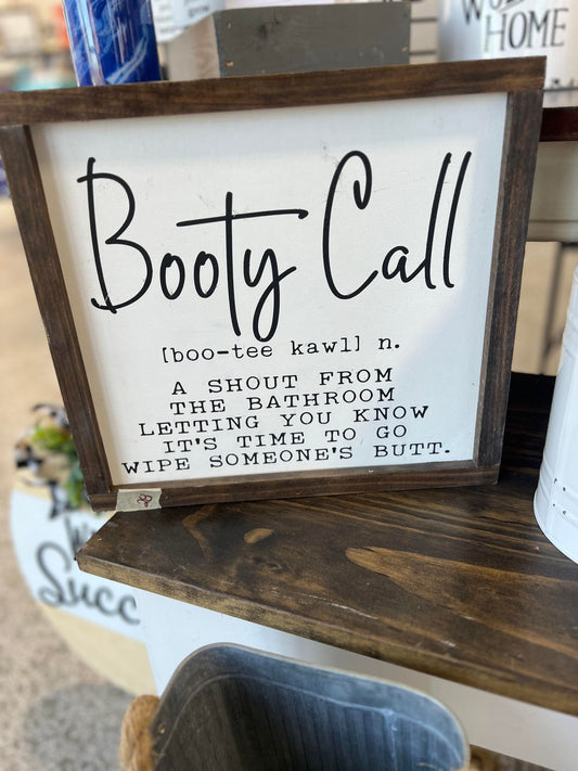 Booty Call Sign