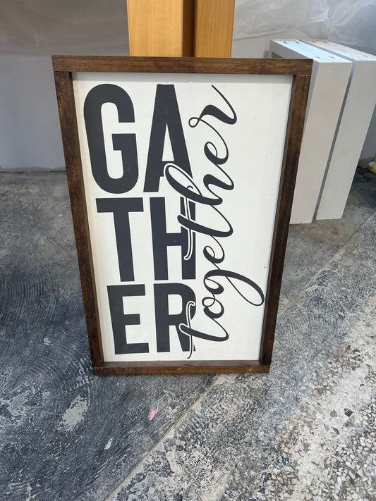 Gather Together Sign